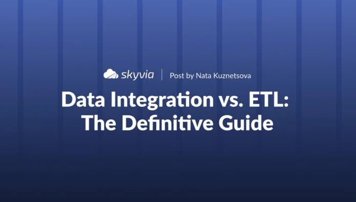 Data Integration vs. ETL: 7 Key Differences & How to Choose